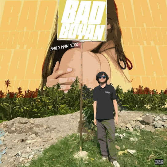 Bad Boyan audio by Bahd Man Niko