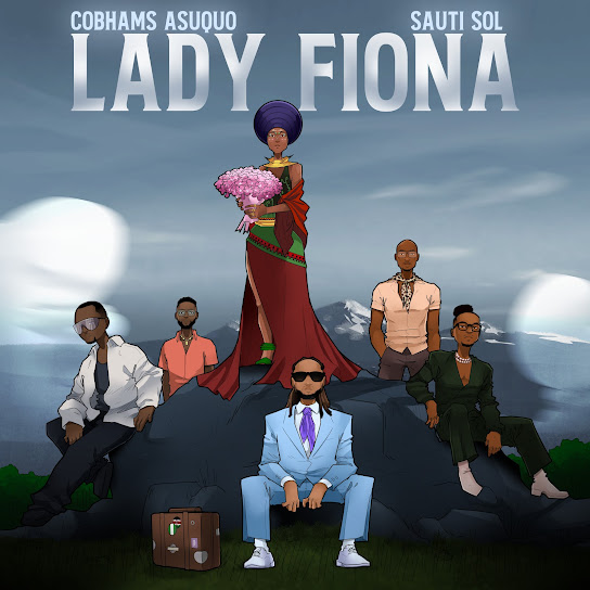 Lady Fiona audio by Cobhams Asuquo ft. Sauti Sol