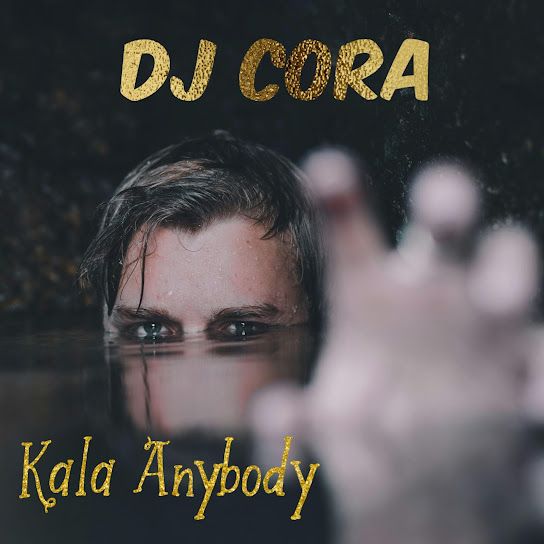 Kala Anybody audio by DJ CORA