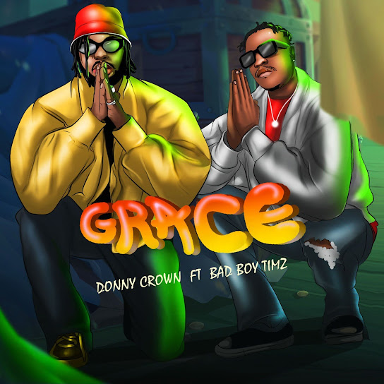 Grace audio by Donny Crown feat. Bad Boy Timz