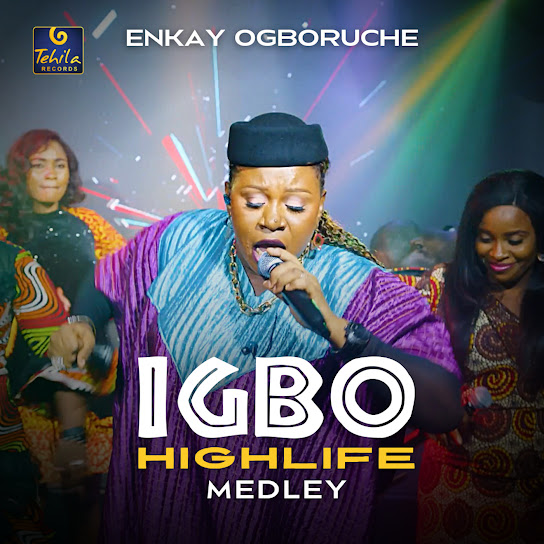 Igbo Highlife Medley audio by Enkay Ogboruche