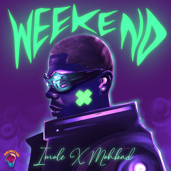 Weekend audio by Mohbad feat. Imole