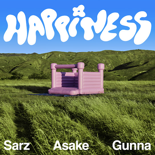 Happiness audio by Sarz feat. Asake and Gunna