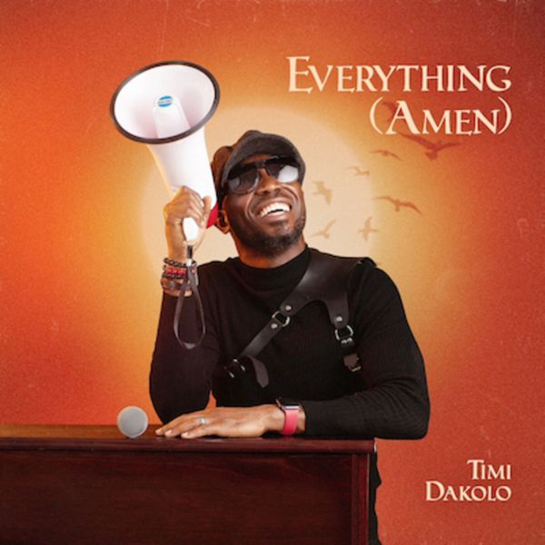 Everything (Amen) audio by Timi Dakolo