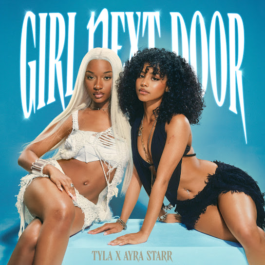 Girl Next Door audio by Tyla feat. Ayra Starr