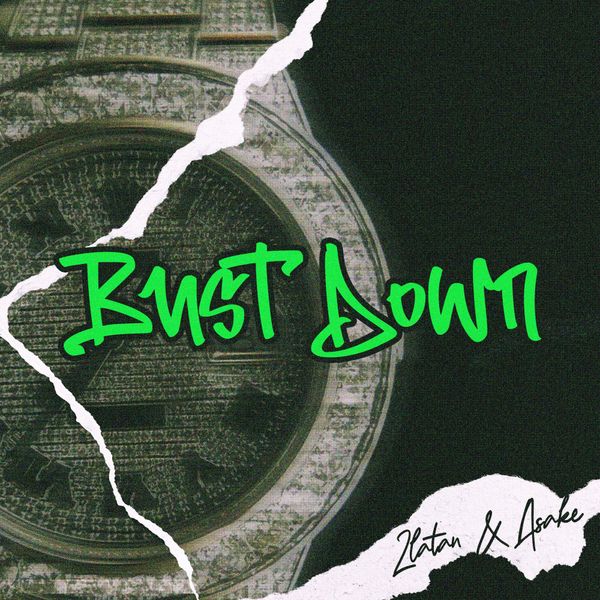 Bust Down audio by Zlatan ft. Asake