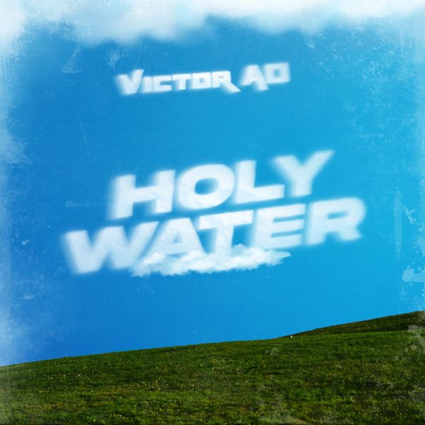 Victor AD – Holy Water Artwork