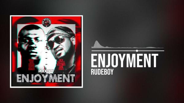 Enjoyment audio by Rudeboy