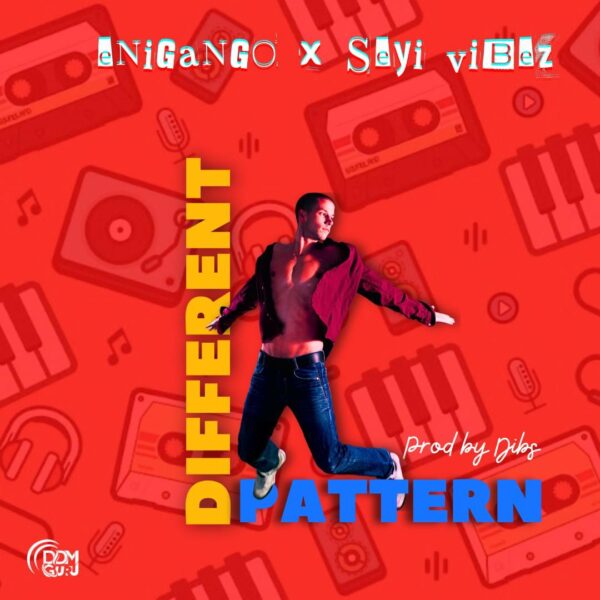 Different Pattern audio by Enigango & Seyi Vibez