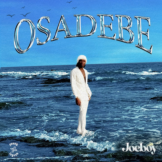 Osadebe audio by Joeboy