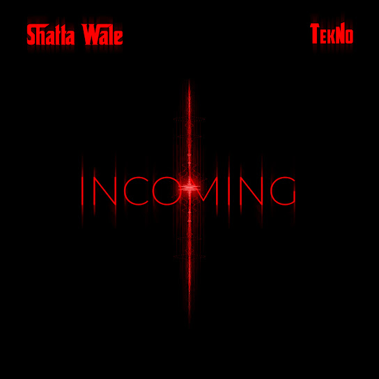 Incoming audio by Shatta Wale ft. Tekno