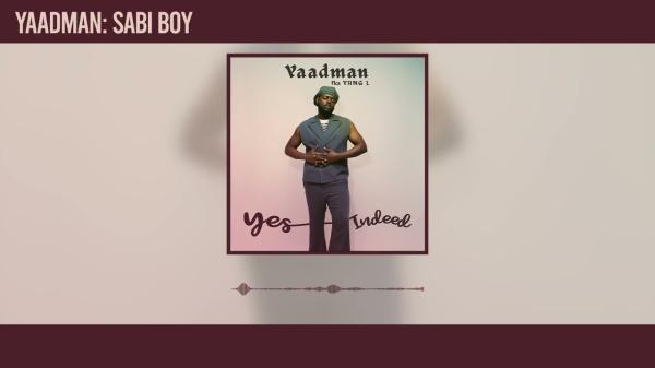 Sabi Boy audio by Yaadman fka Yung L