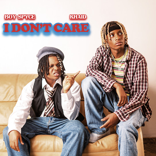 I Don’t Care audio by Boy Spyce ft. Khaid
