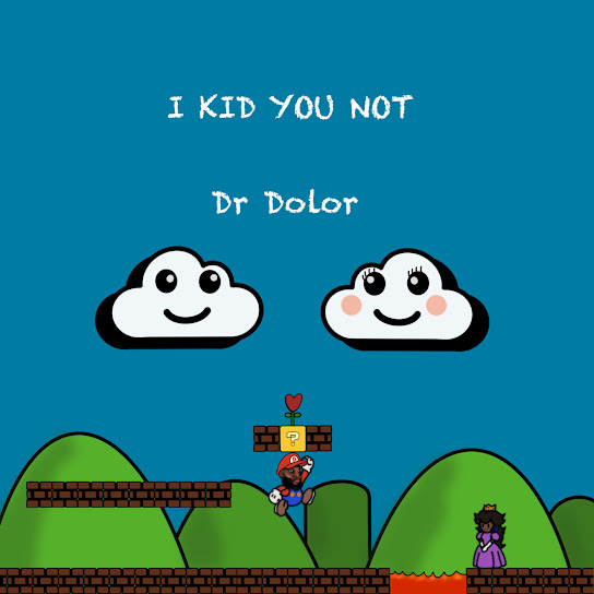 I Kid You Not audio by Dr Dolor