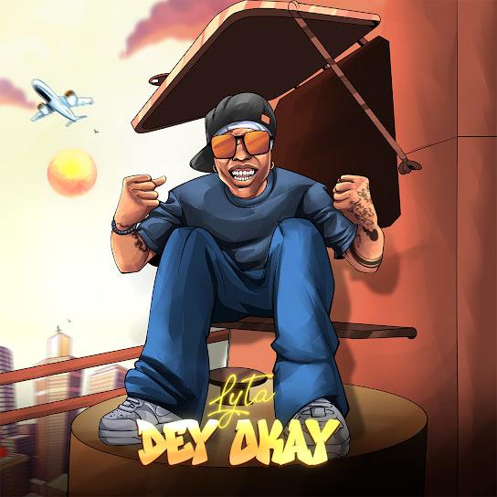 Dey Okay audio by Lyta