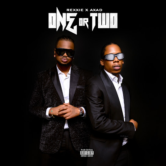 One or Two audio by Rexxie feat. AXAD