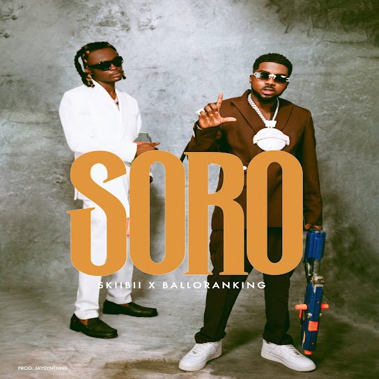 Soro audio by Skiibii feat. Balloranking
