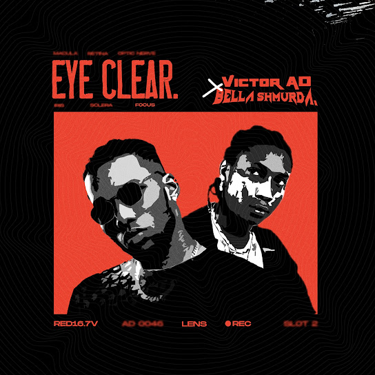 Eye Clear audio by Victor AD Ft. Bella Shmurda