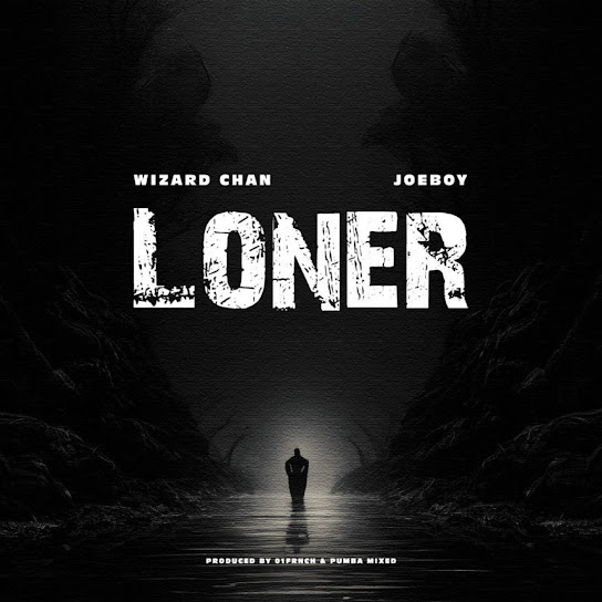 Loner audio by Wizard Chan feat. Joeboy