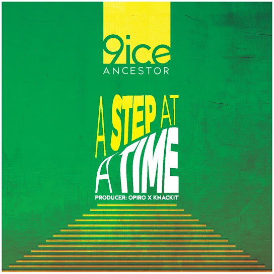 A STEP AT A TIME audio by 9ice