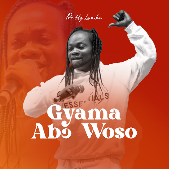 Gyama Abɔ Woso audio by Daddy Lumba