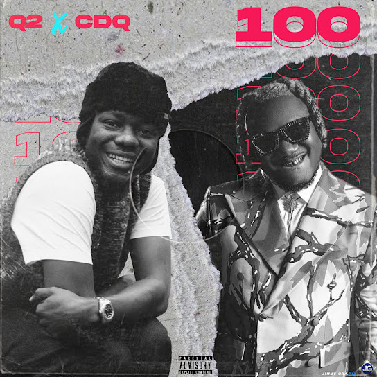100 audio by Q2 feat. CDQ