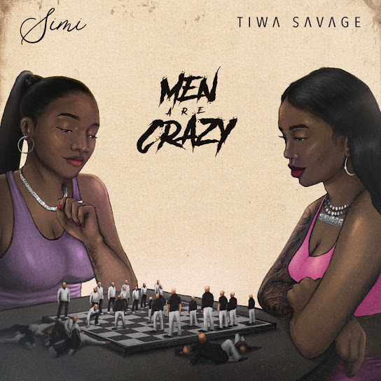 Men Are Crazy audio by Simi ft. Tiwa Savage