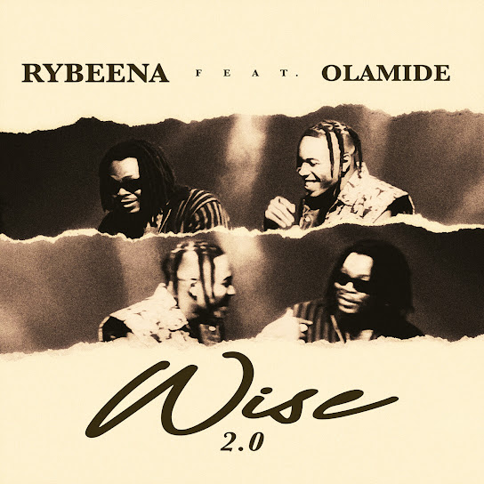Wise 2.0 audio by Rybeena ft. Olamide