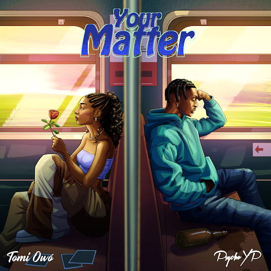 Your Matter audio by Tomi Owó feat. PsychoYP