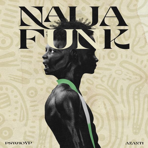 Naija Funk audio by Azanti feat. PsychoYP