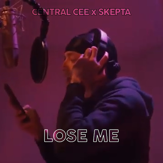 Lose Me audio by Central Cee ft. Skepta