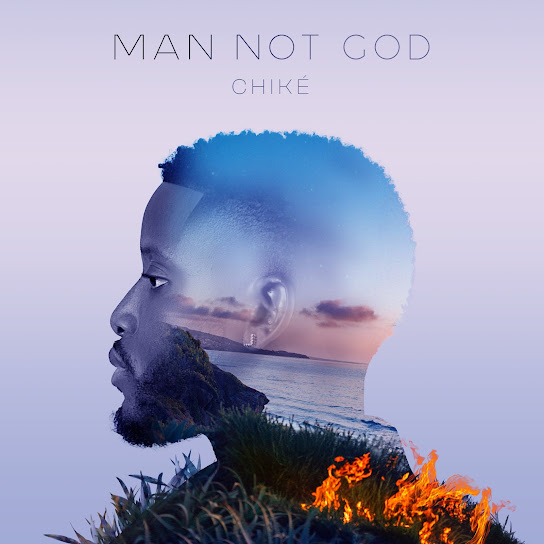 Man Not God audio by Chike