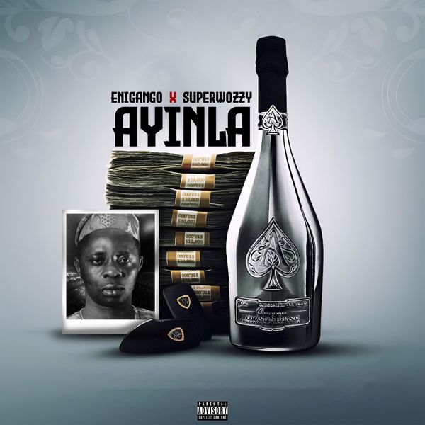 Ayinla audio by Enigango feat. Superwozzy