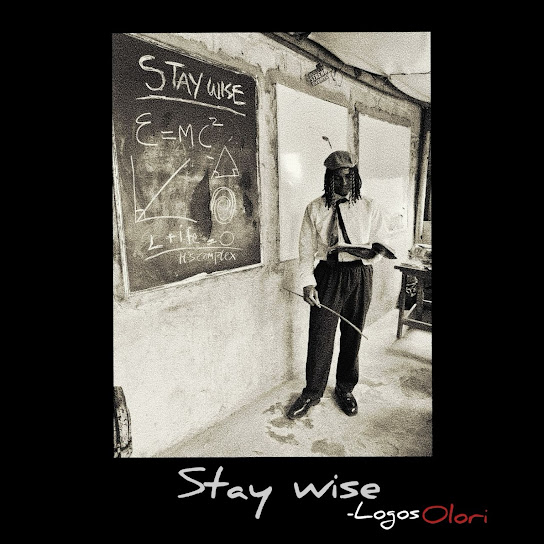 Stay Wise audio by Logos Olori