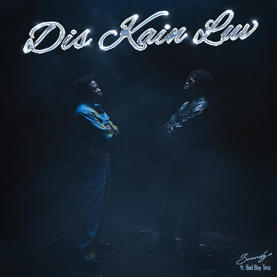 Dis Kain Luv audio by Soundz feat. Bad Boy Timz