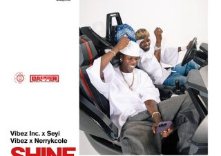 Nerryckole – Shine Ft. Seyi Vibez