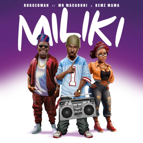 RUGGEDMAN – Miliki Ft. Mr Macaroni & Kemz Mama Artwork
