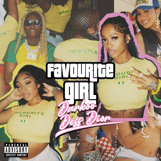 Favourite Girl audio by Darkoo feat. Dess Dior
