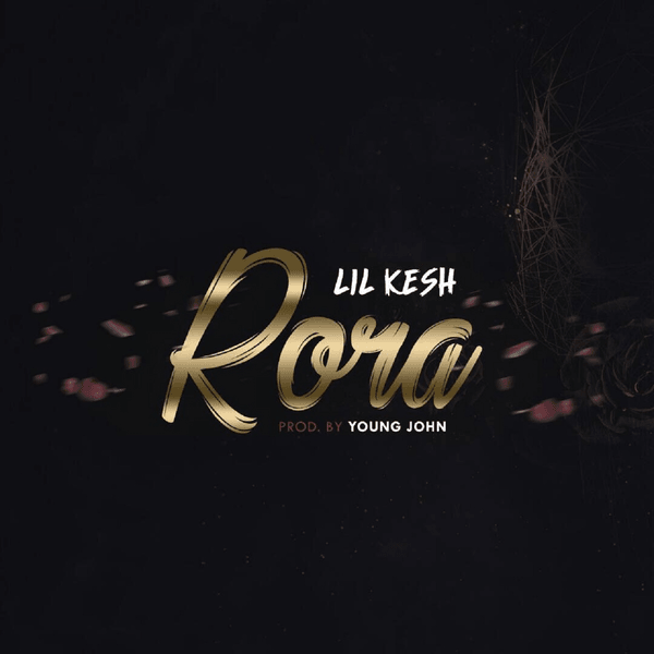 Rora audio by Lil Kesh