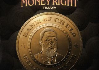 Timaya – Get My Money Right