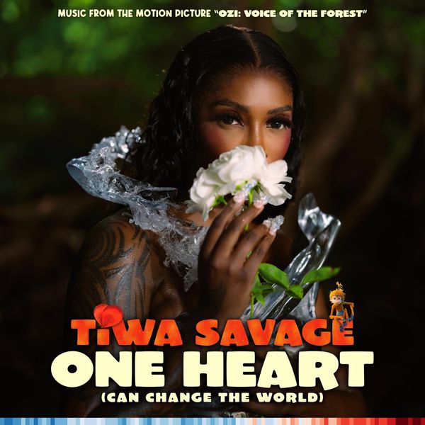 One Heart (Can Change The World) [From the Motion Picture “Ozi: Voice of the Forest”] audio by Tiwa Savage
