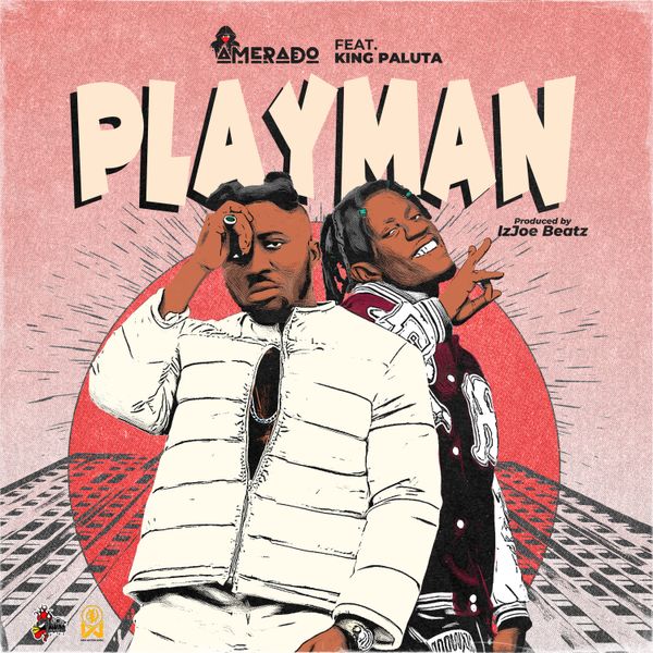 Playman audio by Amerado feat. King Paluta