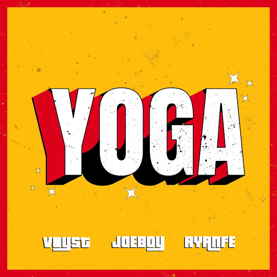 Yoga audio by Dj Voyst ft. Joeboy & Ayanfe