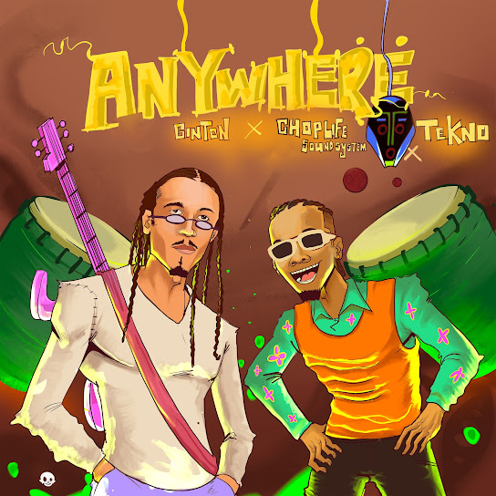 Anywhere audio by Ginton feat. ChopLife SoundSystem and Tekno