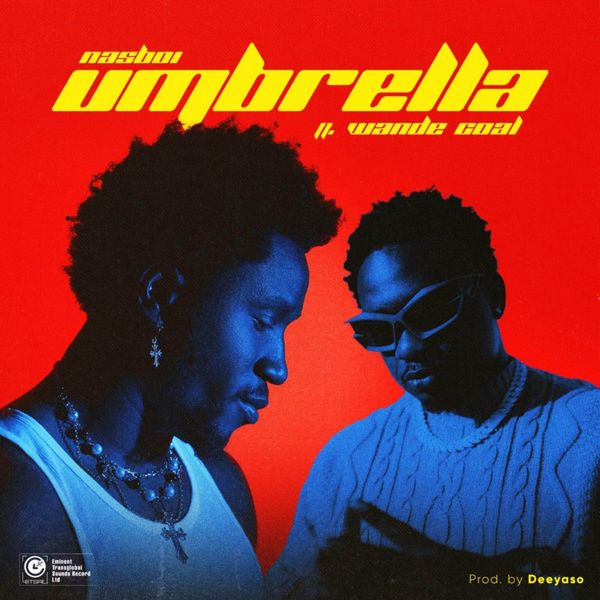 Umbrella audio by Nasboi feat. Wande Coal
