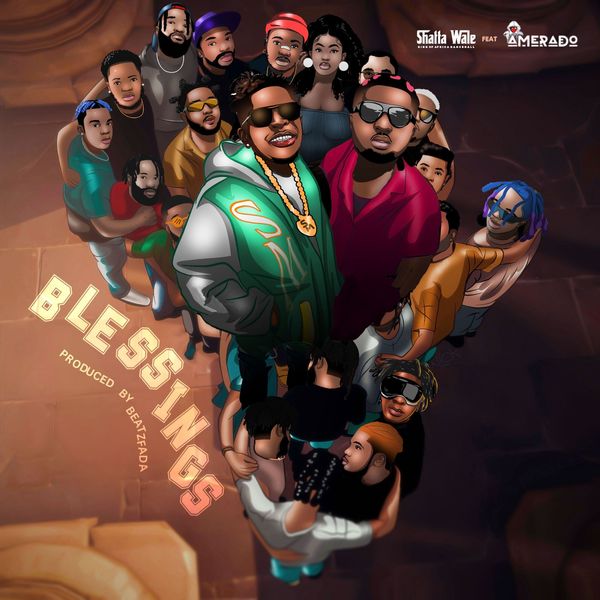 BLESSINGS audio by SHATTA WALE feat. AMERADO