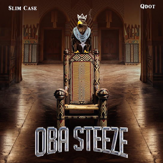 Oba Steeze audio by Slimcase feat. Qdot