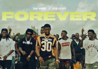 Tion Wayne & Shallipopi – Forever (Video)