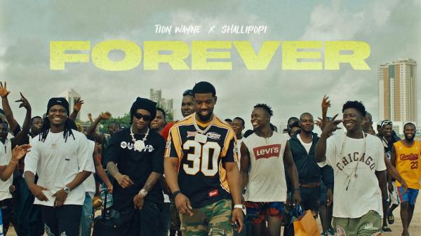 Forever (Video) audio by Tion Wayne & Shallipopi