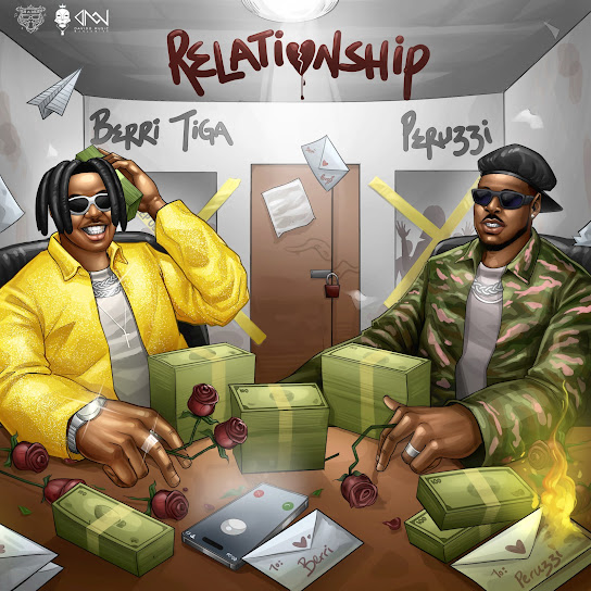 Relationship audio by Berri-Tiga feat. Peruzzi